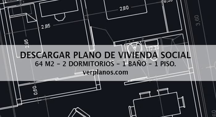 Descargar plano de casa de 1 piso 2 dormitorios y 64m2
