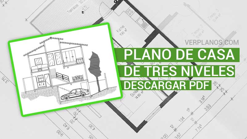 Planos de casa de 3 niveles y 3 dormitorios