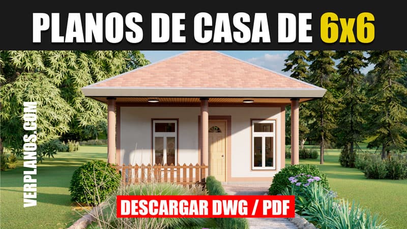 Diseño de un plano de casa pequeña y económica (6×6 Metros)