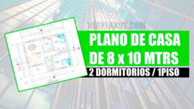 Plano de casa de 2 dormitorios 1 piso de 8 x 10 metros